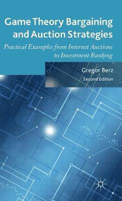 Game Theory Bargaining and Auction Strategies 1