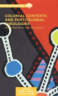 bokomslag Colonial Contexts and Postcolonial Theologies