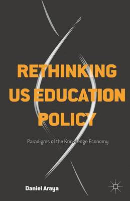 Rethinking US Education Policy 1