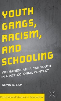 bokomslag Youth Gangs, Racism, and Schooling