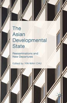 The Asian Developmental State 1