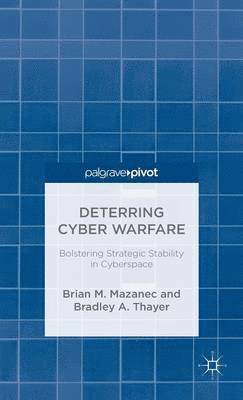 Deterring Cyber Warfare 1