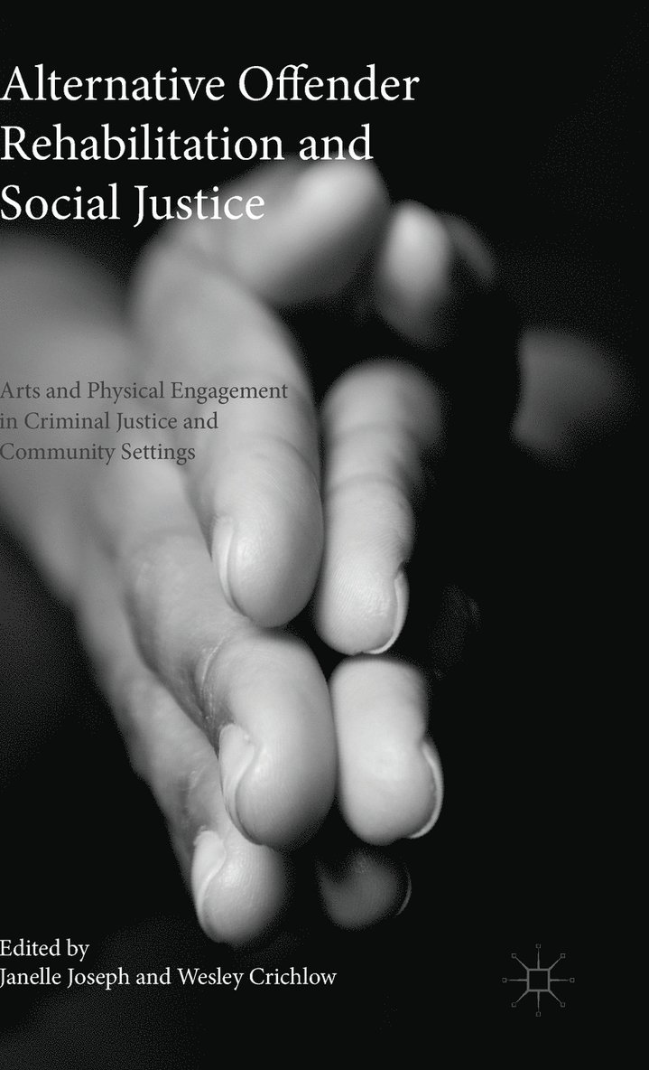 Alternative Offender Rehabilitation and Social Justice 1