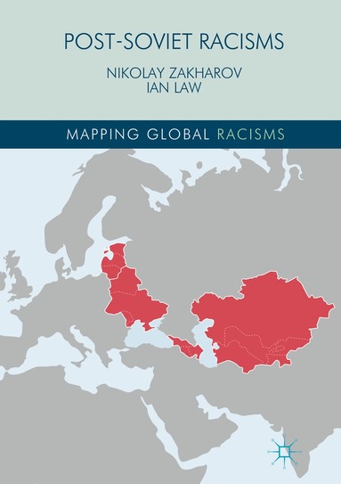 Nikolay Zakharov, Ian Law - Post-Soviet Racisms, Inbunden