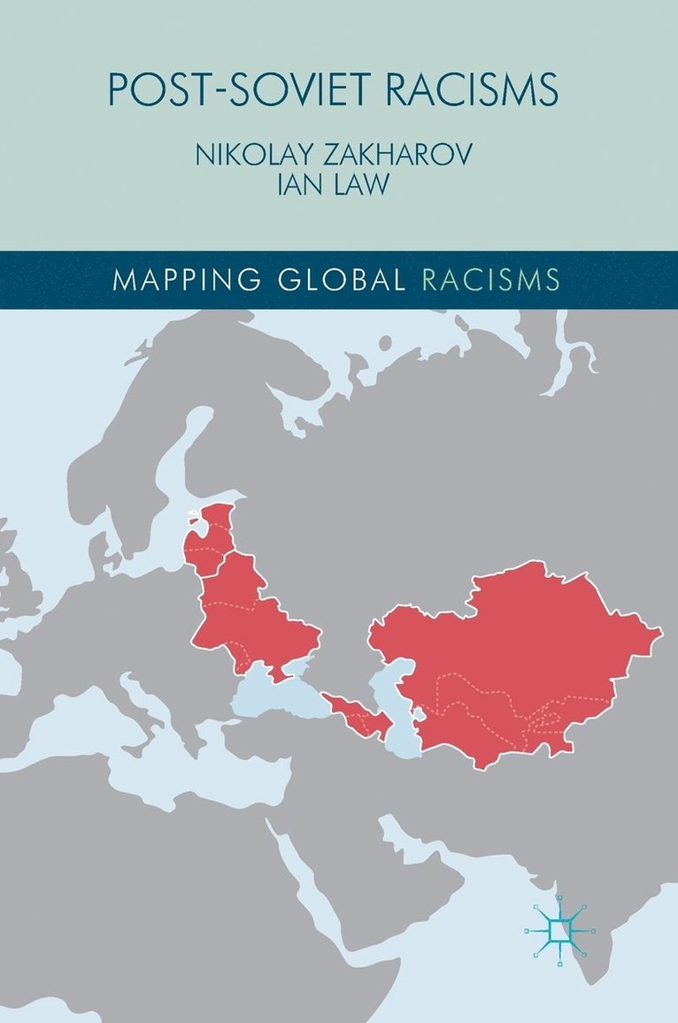 Nikolay Zakharov, Ian Law - Post-Soviet Racisms, Inbunden