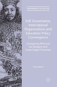 bokomslag Soft Governance, International Organizations and Education Policy Convergence