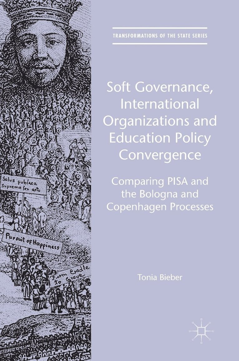 Tonia Bieber - Soft Governance, International Organizations and Education Policy Convergence, Inbunden