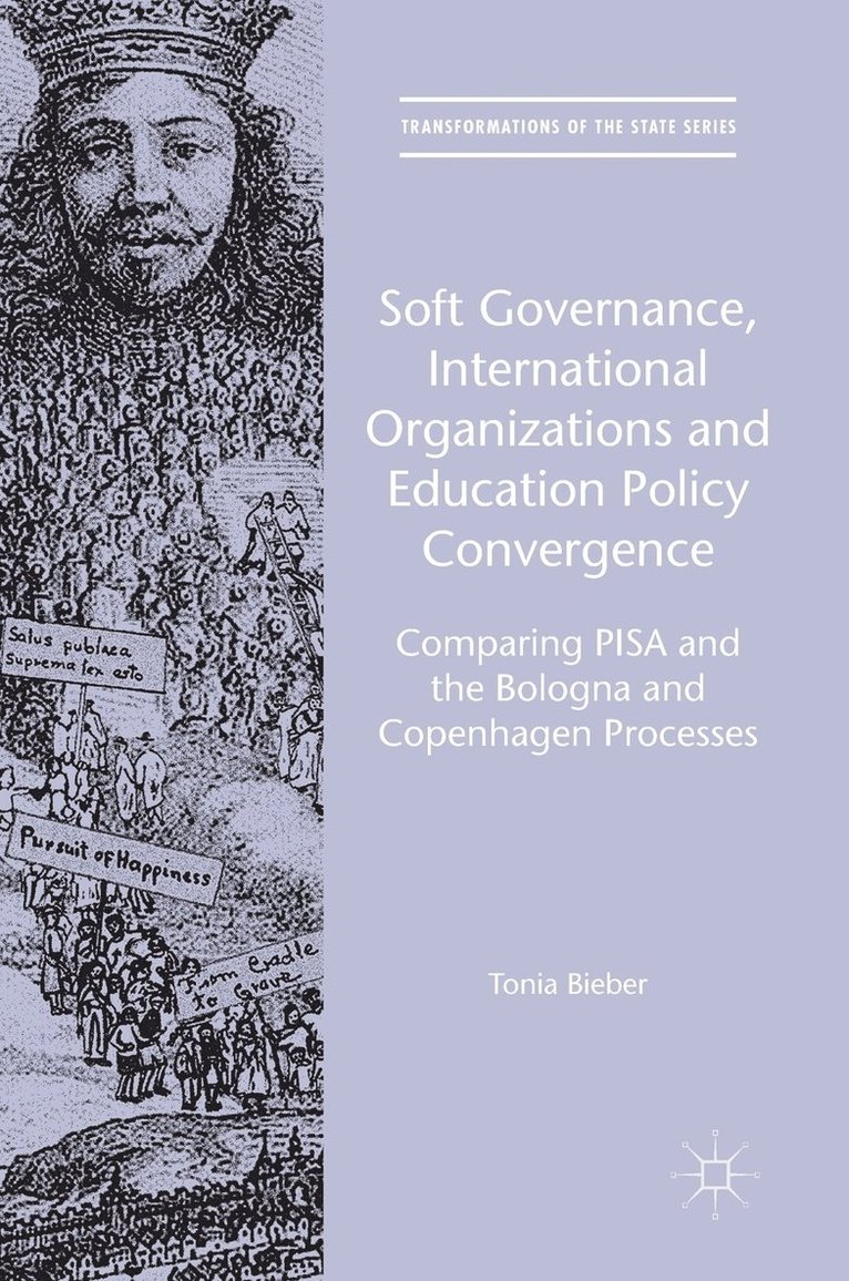 Soft Governance, International Organizations and Education Policy Convergence 1