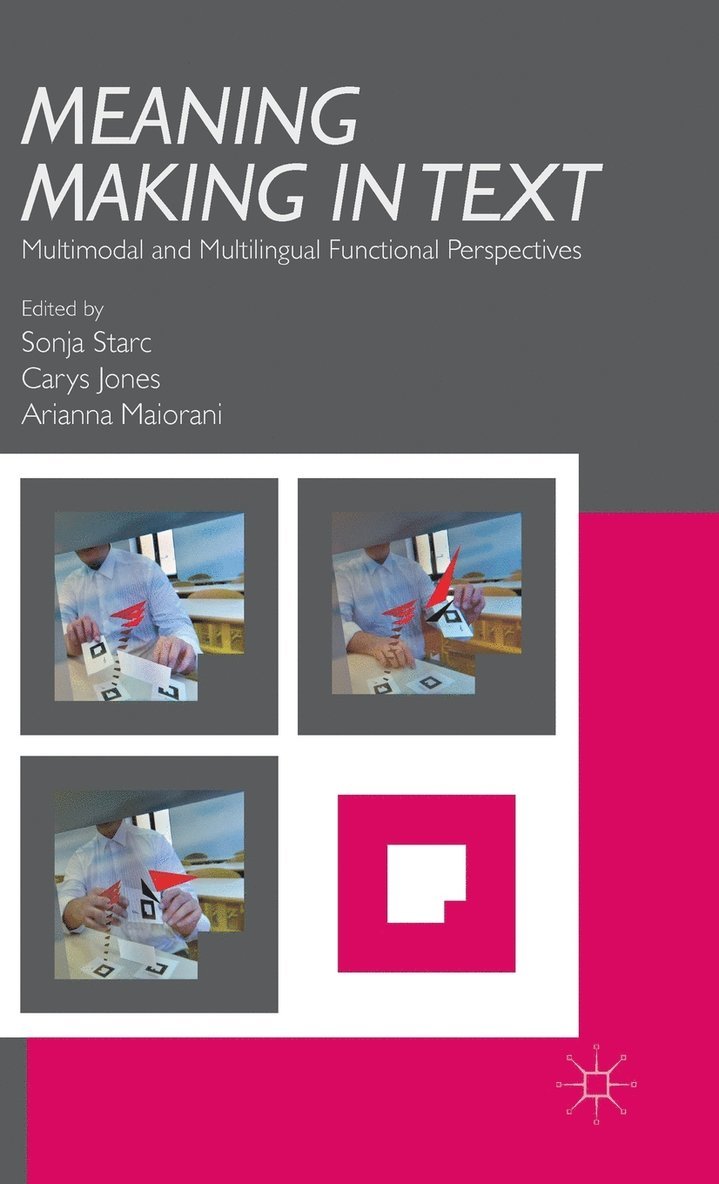 S. Starc, C. Jones, A. Maiorani, Sonja Starc, Carys Jones - Meaning Making in Text, Inbunden