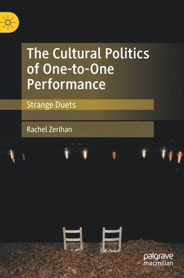 bokomslag Cultural Politics of One-to-One Performance