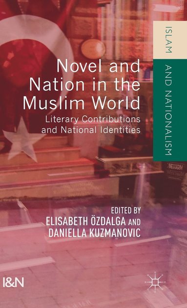 bokomslag Novel and Nation in the Muslim World