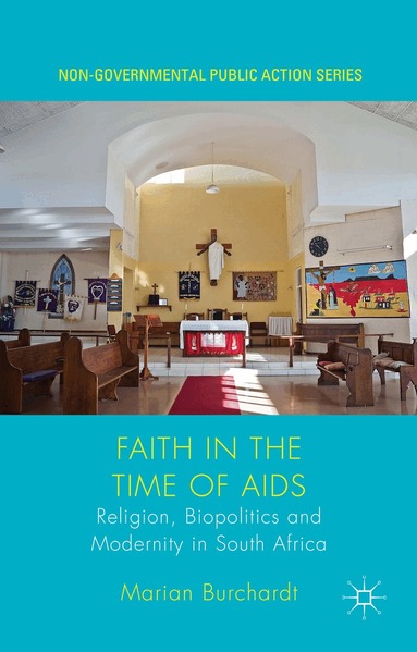 Marian Burchardt - Faith in the Time of AIDS, Inbunden