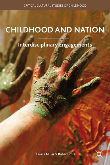Zsuzsanna Millei, Robert Imre - Childhood and Nation, Inbunden