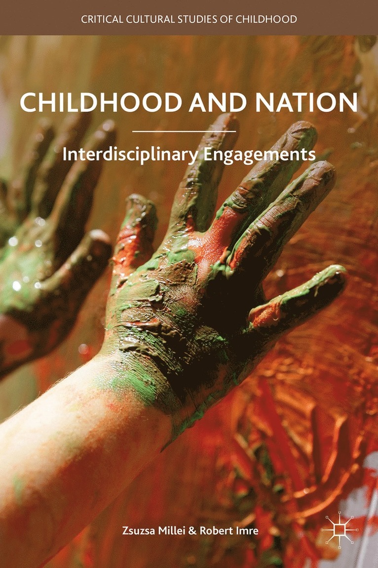 Zsuzsanna Millei, Robert Imre, Zsuzsa Millei - Childhood and Nation, Inbunden