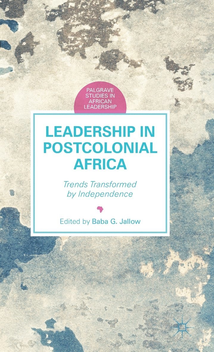 Leadership in Postcolonial Africa