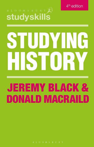 Jeremy Black, Donald MacRaild - Studying History, Häftad
