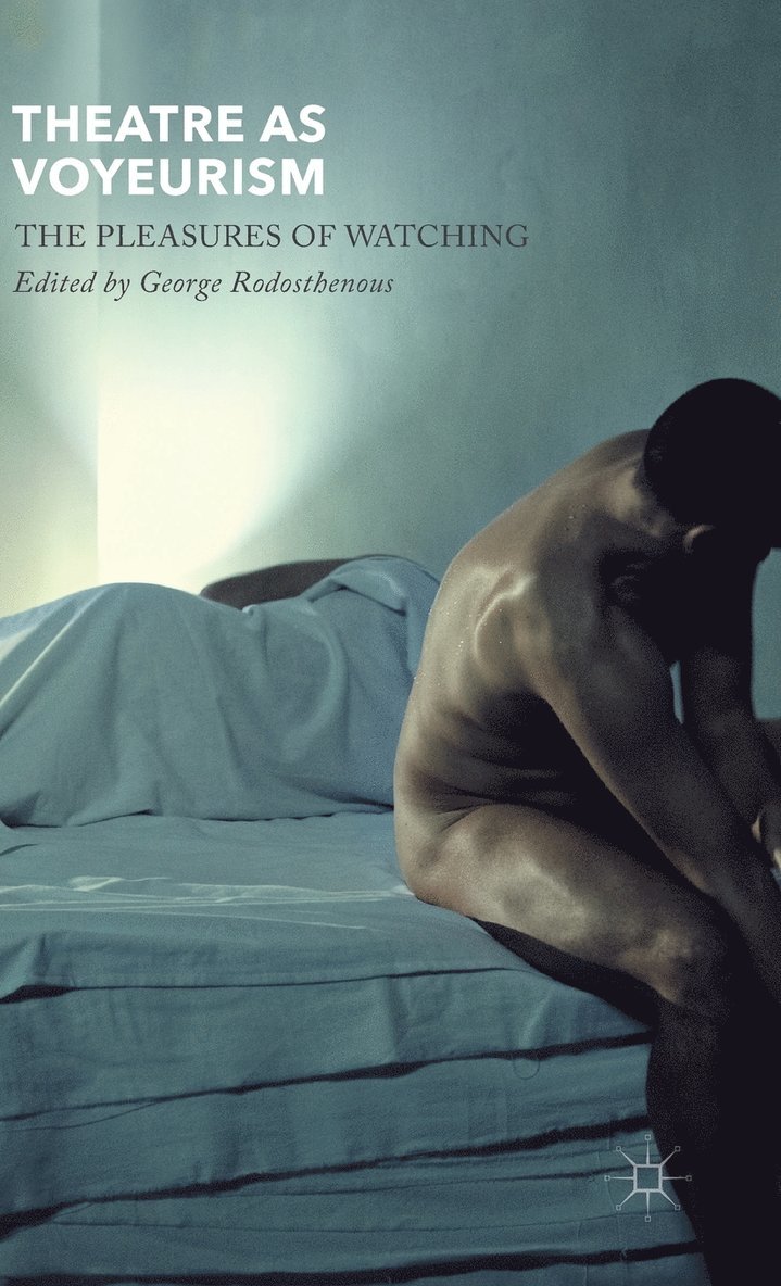 Theatre as Voyeurism