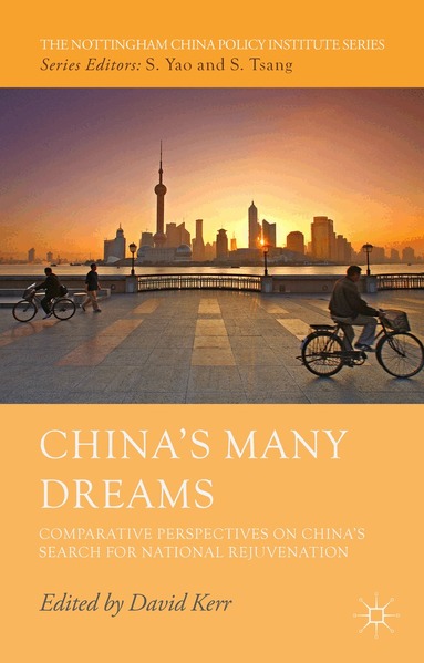 D. Kerr - China’s Many Dreams, Inbunden