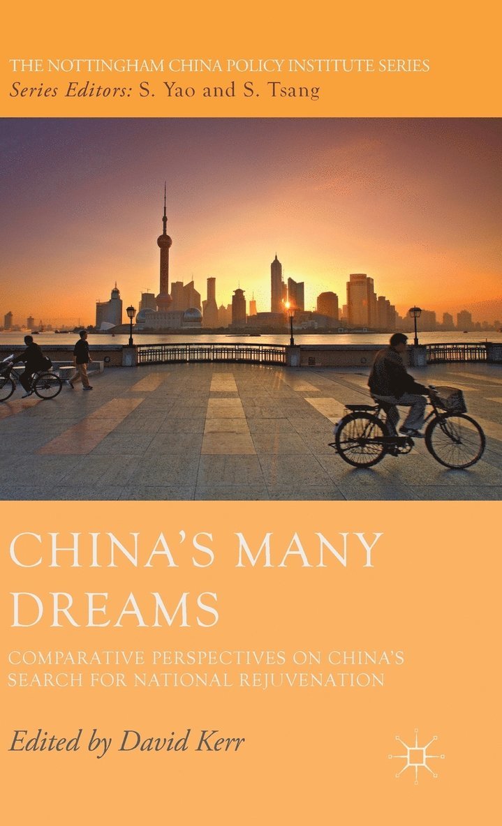 D. Kerr, David Kerr - China’s Many Dreams, Inbunden