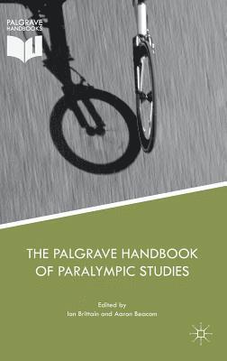 The Palgrave Handbook of Paralympic Studies 1