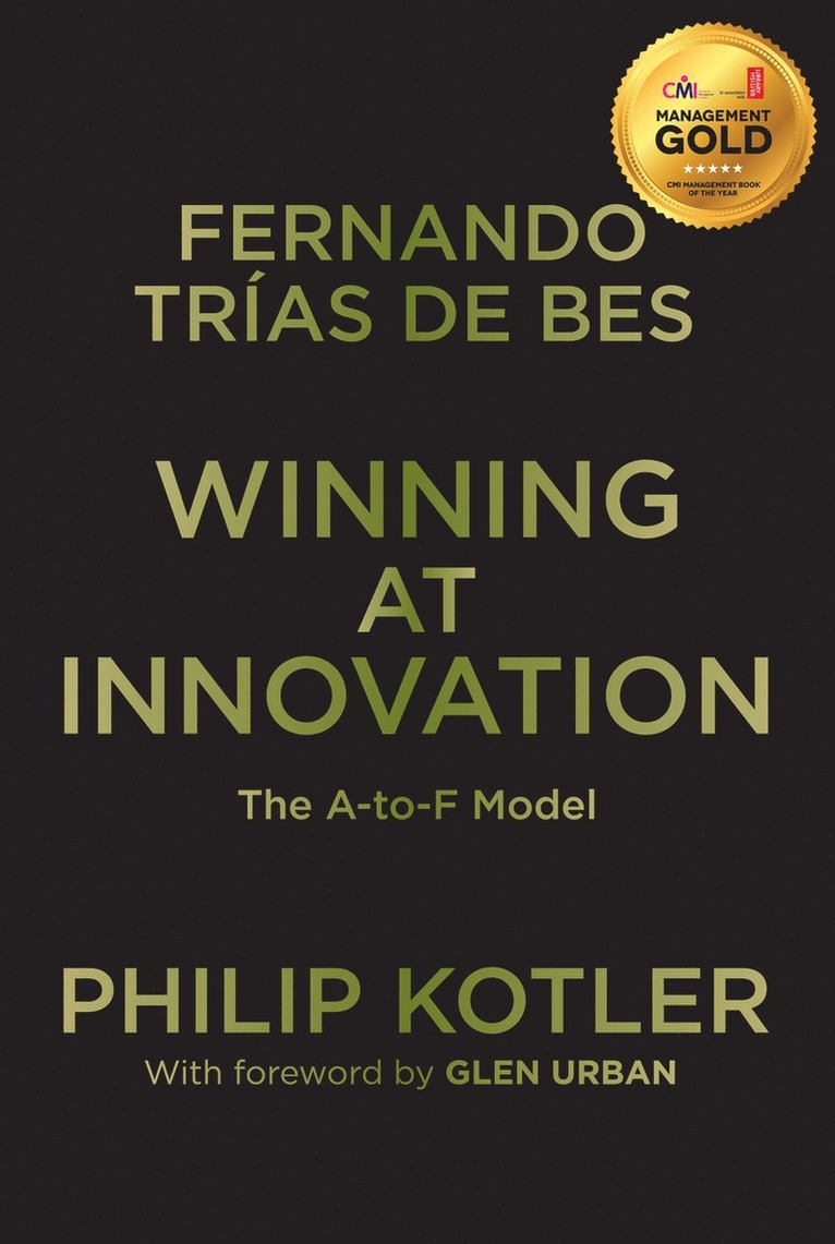 Philip Kotler, Fernando Trías de Bes - Winning At Innovation, Häftad