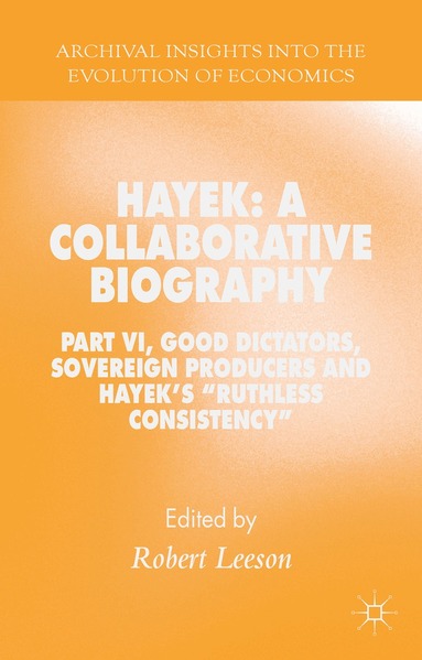 R. Leeson - Hayek: A Collaborative Biography, Inbunden