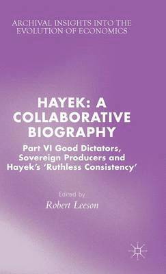 Hayek: A Collaborative Biography 1