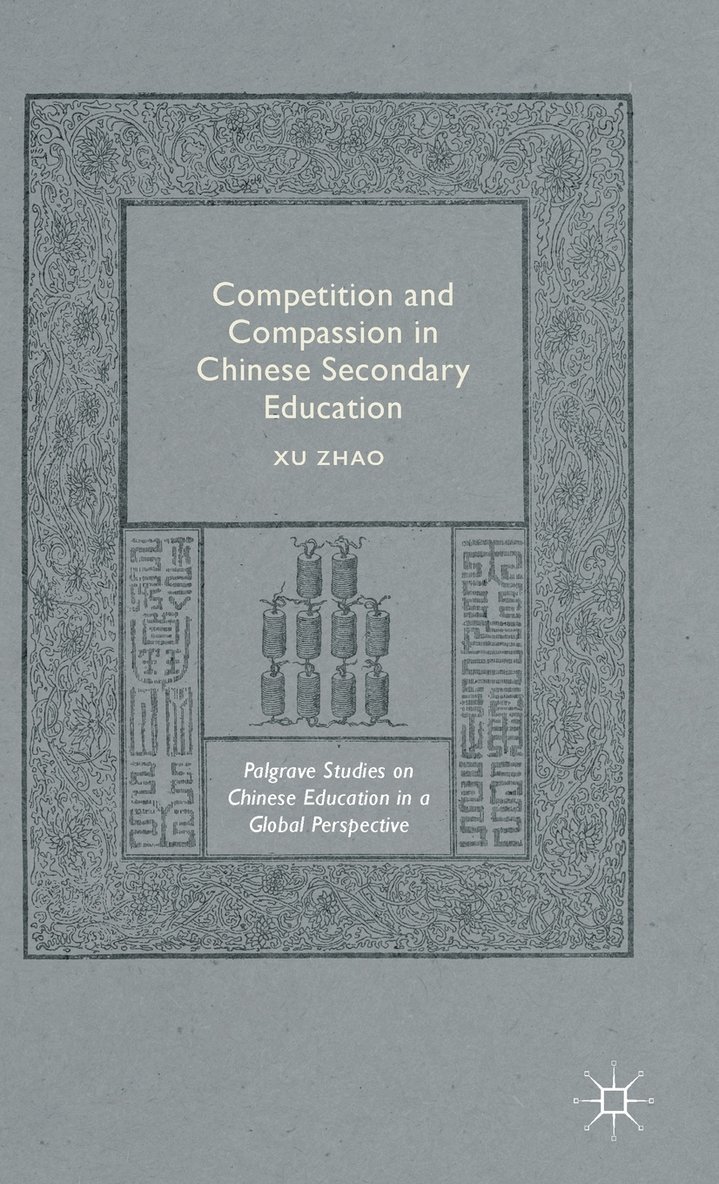 Competition and Compassion in Chinese Secondary Education 1