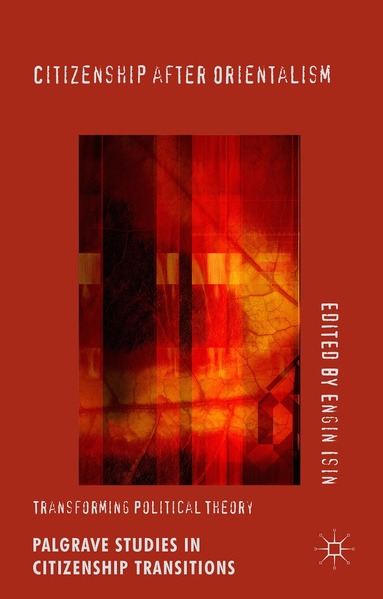 Engin Isin, Engin Isin - Citizenship after Orientalism, Inbunden