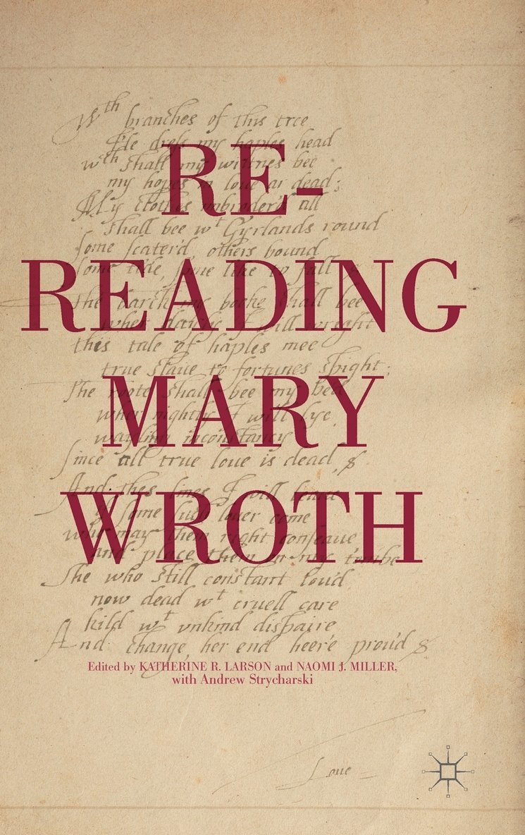 Re-Reading Mary Wroth 1