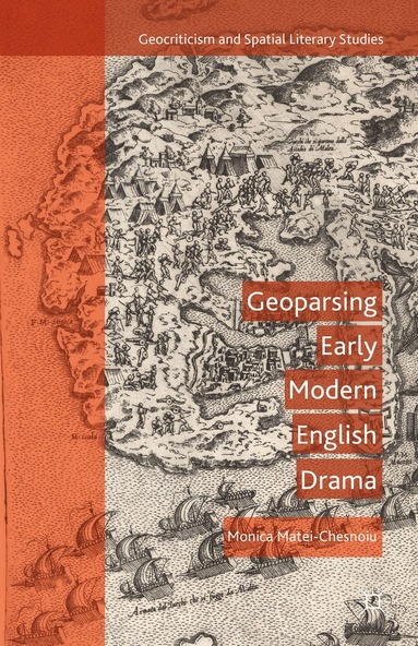 M. Matei-Chesnoiu - Geoparsing Early Modern English Drama, Inbunden