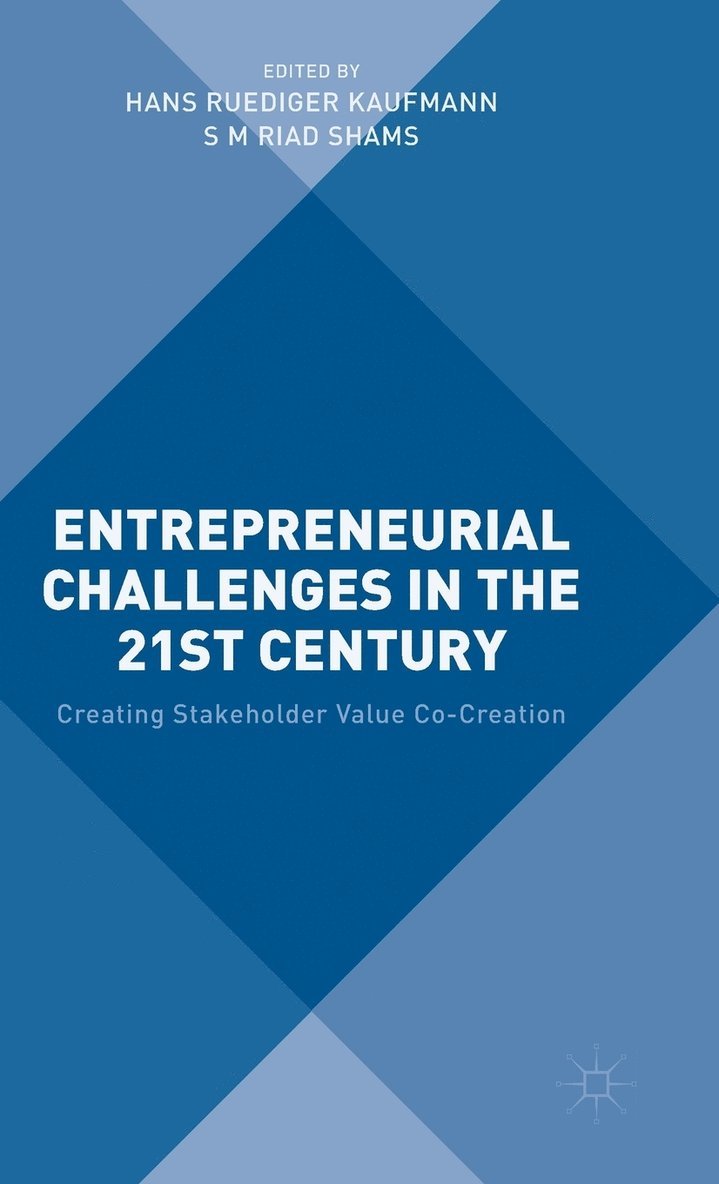 S M Riad Shams, S. M. Riad Shams, Hans Kaufmann, S M Riad Shams - Entrepreneurial Challenges in the 21st Century, Inbunden