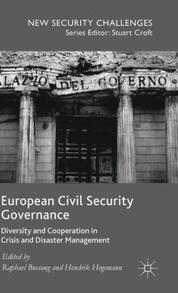bokomslag European Civil Security Governance