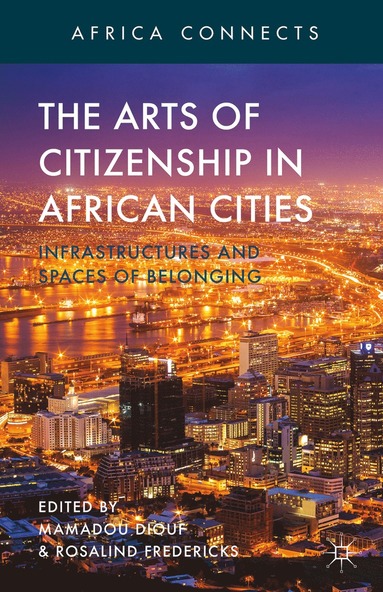 bokomslag Arts of Citizenship in African Cities