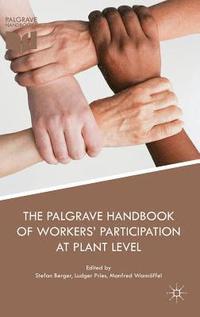 bokomslag The Palgrave Handbook of Workers Participation at Plant Level