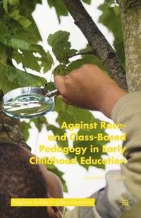 bokomslag Against Race- and Class-Based Pedagogy in Early Childhood Education