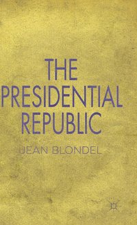 bokomslag The Presidential Republic