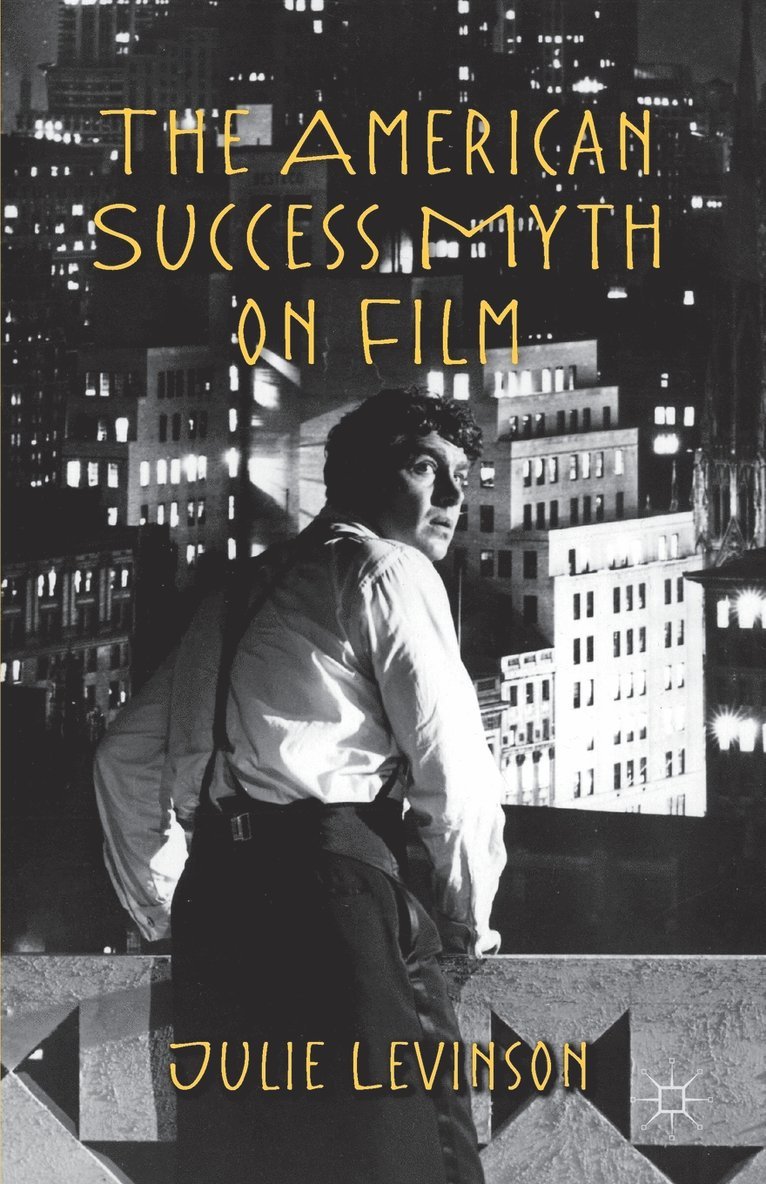 The American Success Myth on Film 1