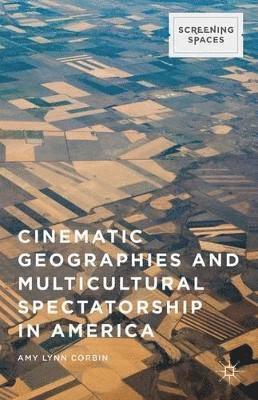 Cinematic Geographies and Multicultural Spectatorship in America 1