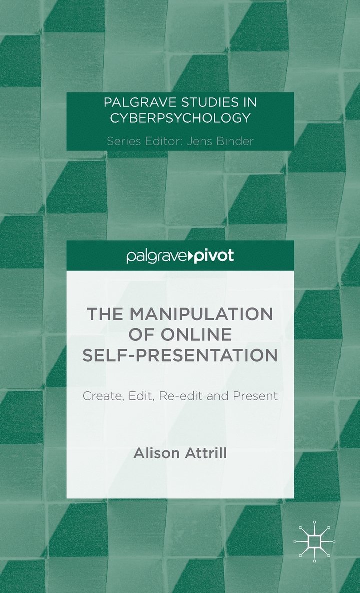 The Manipulation of Online Self-Presentation 1