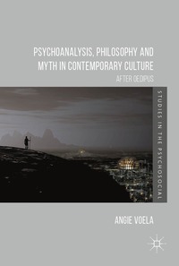 bokomslag Psychoanalysis, Philosophy and Myth in Contemporary Culture