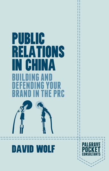 D. Wolf - Public Relations in China, Häftad