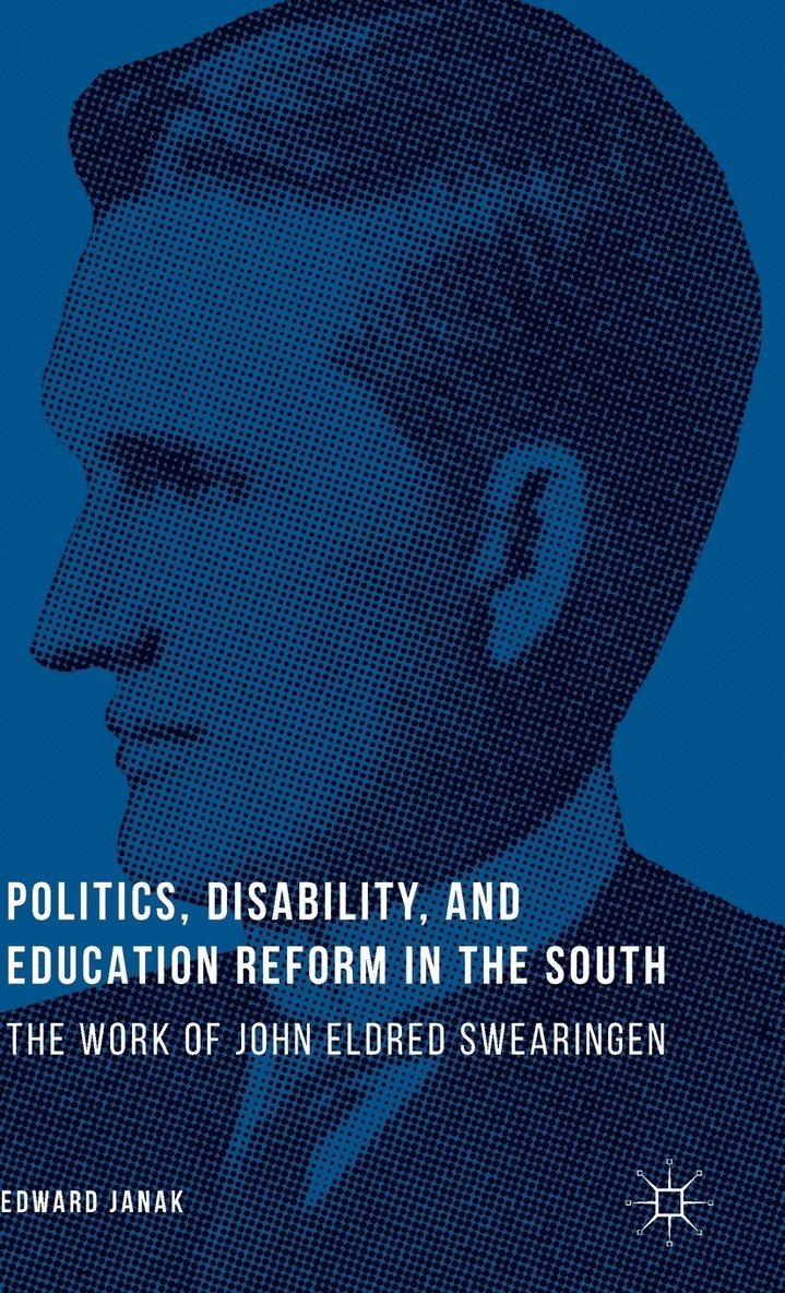 Politics, Disability, and Education Reform in the South 1