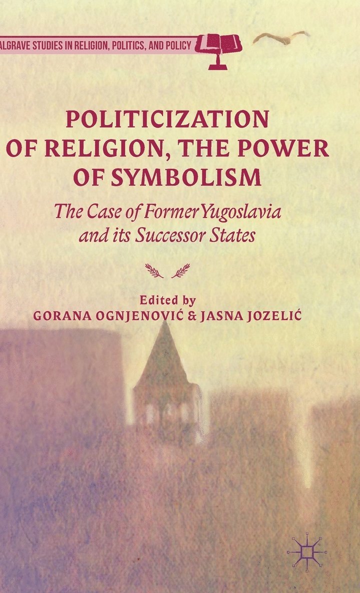 Politicization of Religion, the Power of Symbolism 1