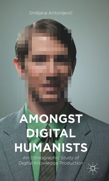 bokomslag Amongst Digital Humanists