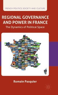 bokomslag Regional Governance and Power in France