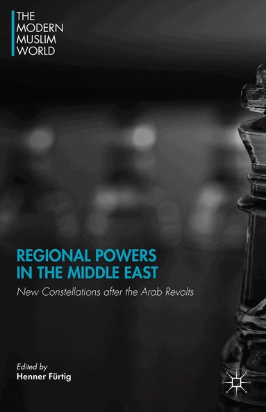 H. Fürtig - Regional Powers in the Middle East, Inbunden