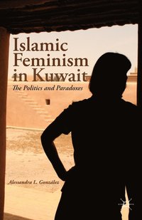 bokomslag Islamic Feminism in Kuwait