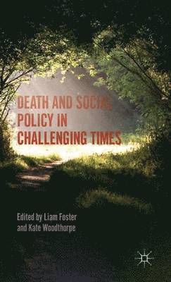 bokomslag Death and Social Policy in Challenging Times