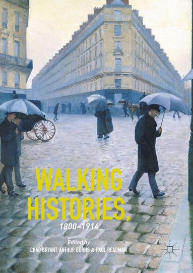 bokomslag Walking Histories, 1800-1914